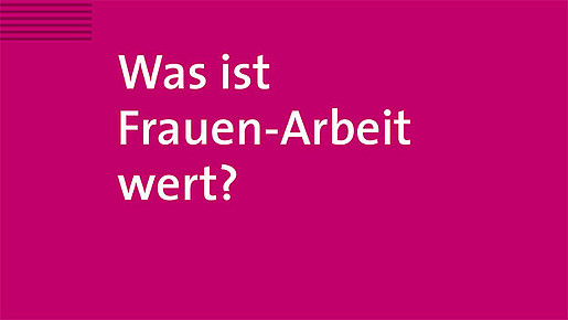 Cover Fachbroschüre "Was ist Frauen-Arbeit wert?"