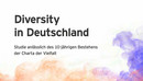 Studie anlässlich des 10-jährigen Bestehens der Charta der Vielfalt