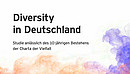 Studie anlässlich des 10-jährigen Bestehens der Charta der Vielfalt